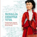 “Rosalía sempre viva”, unha programación especial en torno á figura de Rosalía de Castro